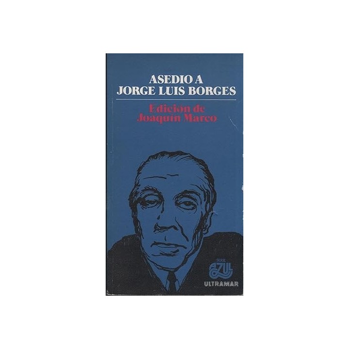 ASEDIO A JORGE LUIS BORGES
